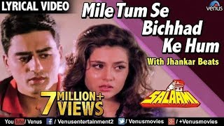 Mile Tum Se Bichhad Ke Hum - Lyrical Video  JHANKA