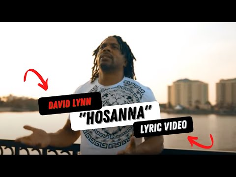 "HOSANNA" By David Lynn | Christ's Forgiveness Ministries | Lyric Video