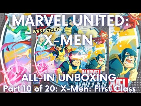 Unboxing ALL of Marvel United!! (10/20) | X-men: First Class