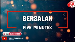 Download lagu Five Minutes - Bersalah (Karaoke Version) mp3 Download lagu Five Minutes - Bersalah (Karaoke Version) mp3