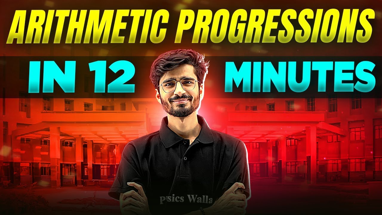Arithmetic Progressions | Complete Chapter In 12 Minutes | Class 10th Board