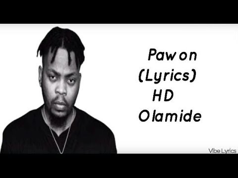 Olamide - Pawon Lyrics