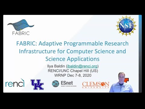 WRNP '20 FABRIC: Adaptive Programmable Research Infrastructure for Comp. Science & Sci. Applications