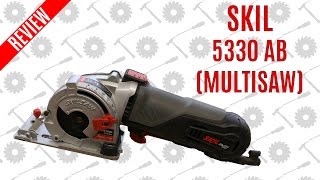 Independent Review - Skil 5330 AB (Multisaw)