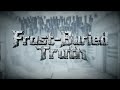 Frost-Buried Truth Steam Key Global Trailer