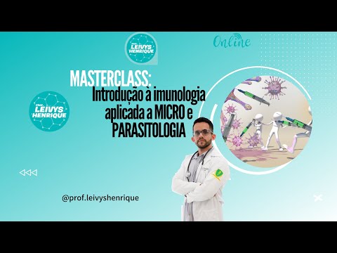 MASTERCLASS: Introdução à imunologia aplicada a MICRO e PARASITOLOGIA