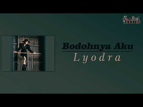Lyodra - Bodohnya Aku II Lirik Video