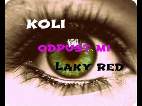 KOLI - Odpusť mi FT. LAKY RED
