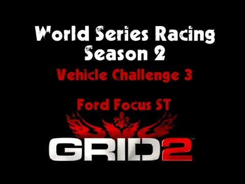 Grid 2 - World Series Racing Season Two Walkthrough - Vehicle Challenge #3 (Ford Focus St)