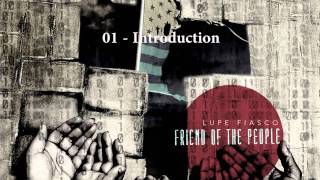 01 - Lupe Fiasco - Introduction (2011)