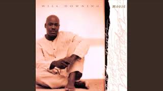Just to Be With You - Will Downing