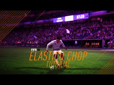 FIFA 18: NEW Elastico Chop Tutorial! - FIFA 18 Skill Tutorial