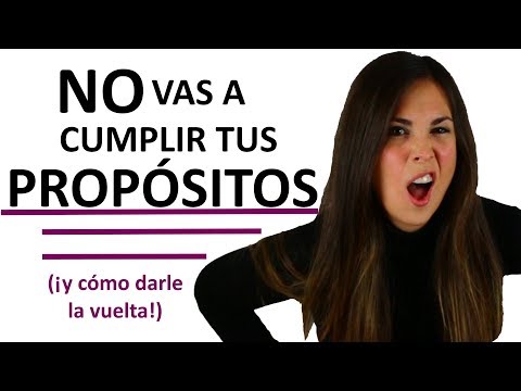 NO VAS A CUMPLIR TUS PROPÓSITOS Y METAS