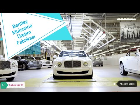, title : 'Araba Fabrikası - Bentley Mulsanne Üretim Hattı l BENTLEY MULSANNE l Pyms Lane Factory'