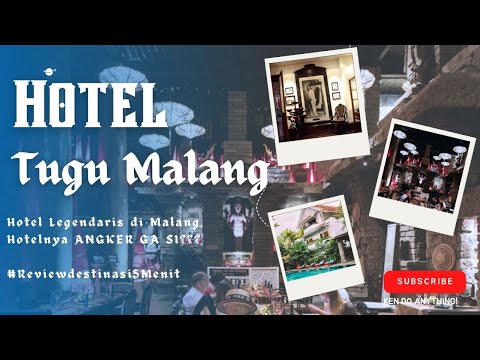 Yuk mampir ke HOTEL TUGU MALANG!! Review Hotel Legendaris di Malang dalam 5 Menit