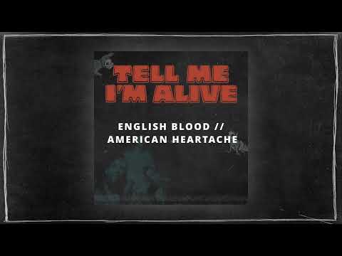 Video thumbnail for English Blood // American Heartache