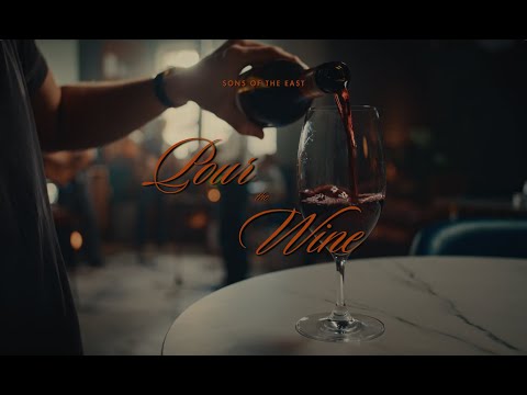 Sons Of The East - Pour The Wine (Official Video)