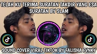Download lagu SURATAN BY SLAM ~ TELAH KU TERIMA SURATAN TAKDIR YANG ESA SOUND COVER VIRAL 2026 BY FALISHA FVNKY mp3