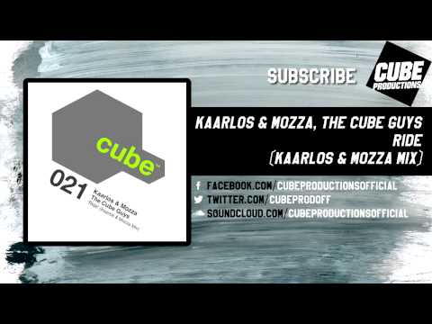 KAARLOS & MOZZA, THE CUBE GUYS - Ride (Kaarlos & Mozza mix) [Official]