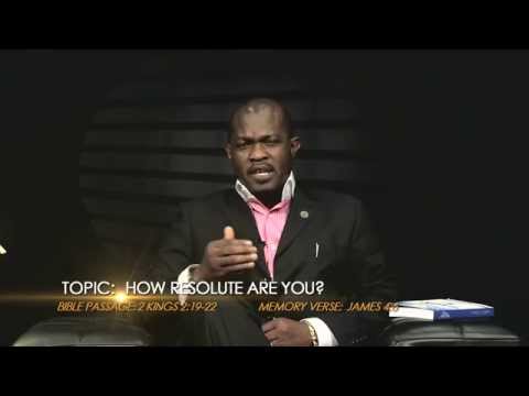 Open Heavens Reflections 2014 August 06 - How Resolute Are You?