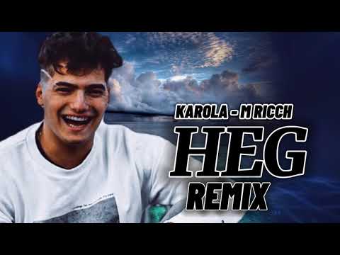KAROLA - M RICCH | HEG / REMIX