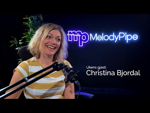 MelodyPod - Ep.7: Christina Bjordal