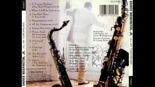 Grover Washington, Jr. "I'm Glad There Is You"
