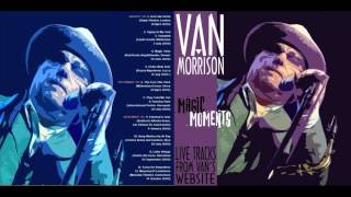 Magic Time   Van Morrison Live 2005
