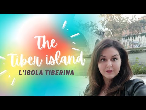 The Tiber Island in Rome - History and legends