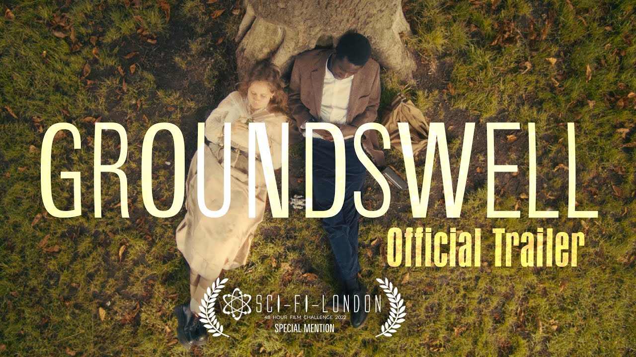 Groundswell [Sci-Fi Short Film] - Official Trailer