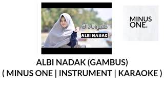 Download lagu ALBI NADAK - GAMBUS ( MINUS ONE , INSTRUMENT , KARAOKE ) mp3