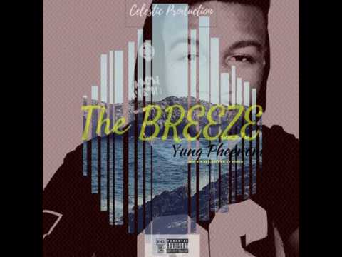 THE BREEZE (2017)- Young Pheenom