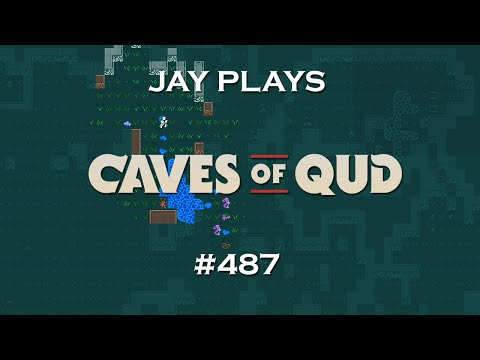 Jay plays Caves of Qud - #487 - Magicks