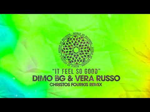 DiMO (BG), Vera Russo - It Feel So Good (Christos Fourkis Remix)