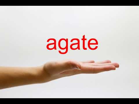 How to Pronounce agate - American English