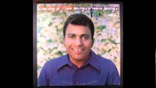 Charley Pride -  I'm Beginning To Believe My Own Lies