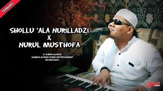 Download lagu Shollu 'ala Nurilladzi x Nurul Musthofa | H. Subro Alfarizi | Alfariz Subro Entertainment mp3 Download lagu Shollu 'ala Nurilladzi x Nurul Musthofa | H. Subro Alfarizi | Alfariz Subro Entertainment mp3