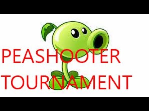 PEASHOOTER TOURNAMENT ALL PEASHOOTERS