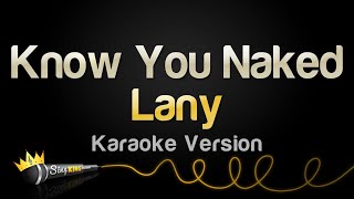 LANY - Know You Naked (Karaoke Version)