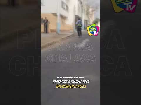 #Callao| Persecución policial tras b4l4c3r4 en la Perla|| #Noticias #persecución