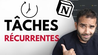 Comment créer des tâches récurrentes sur Notion ?