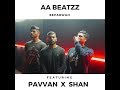 Beparwah - Pavvan x Shaun Enzo | AA Beatz | "Latest New Punjabi Songs 2017"
