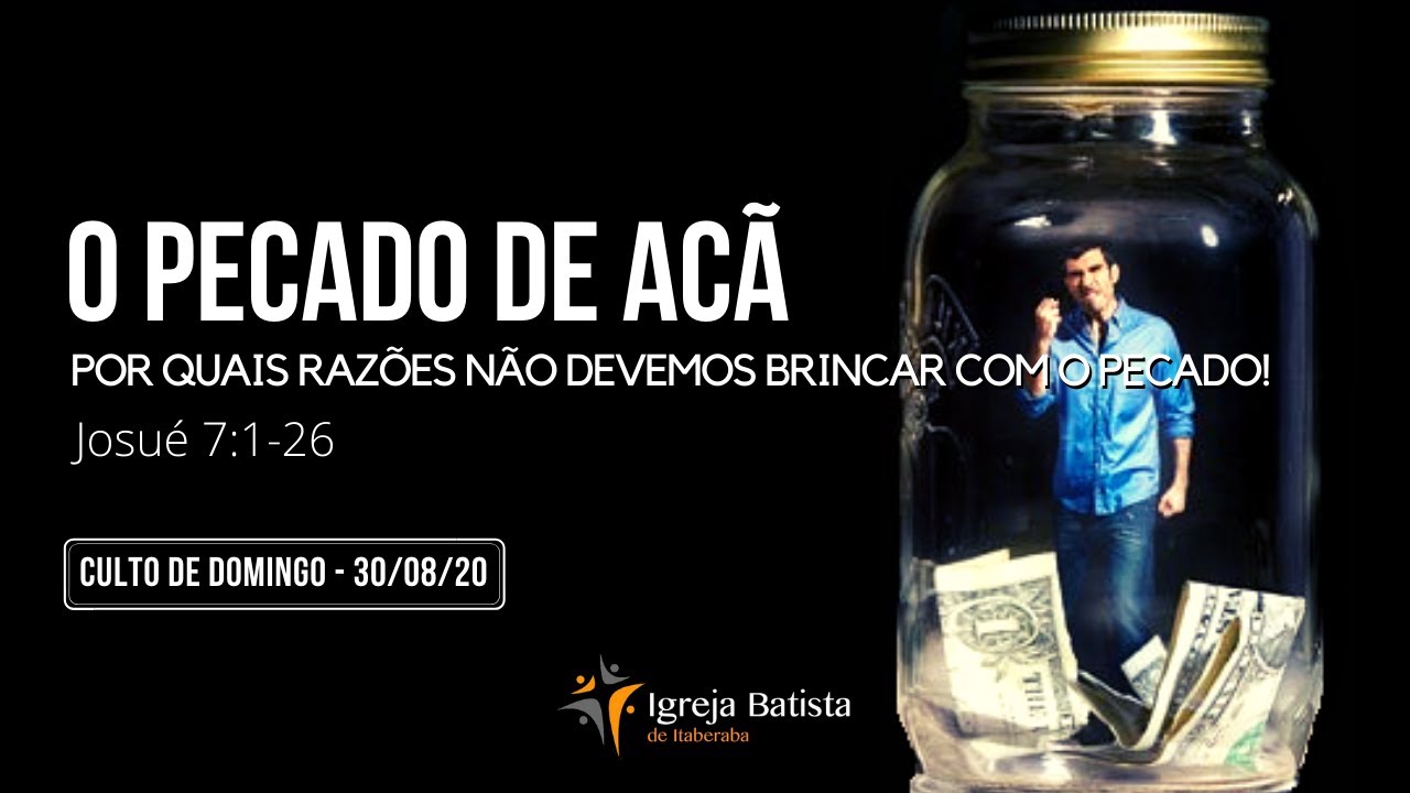 O Pecado de Acã - Josué 7:1-26