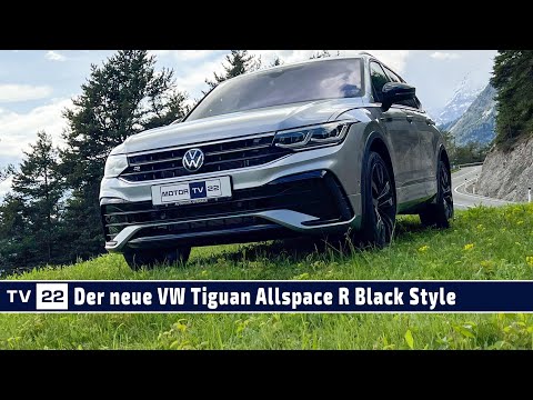 MOBIL TV22: Der neue Tiguan Allspace R-Line von VW im Black Style