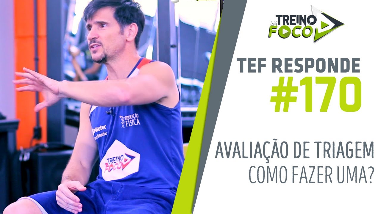 Como fazer uma AVALIAÇÃO Física de TRIAGEM com o Cliente? - TEF Responde #170