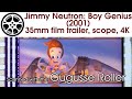 Jimmy Neutron Boy Genius 2001 35mm Film Trailer Scope 4K