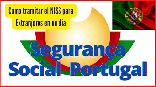 Como tramitar el numero de segurança social NISS en Portugal en un dia / numero de seguridad social
