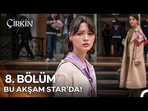 Çirkin 8. Bölüm 1. Fragmanı