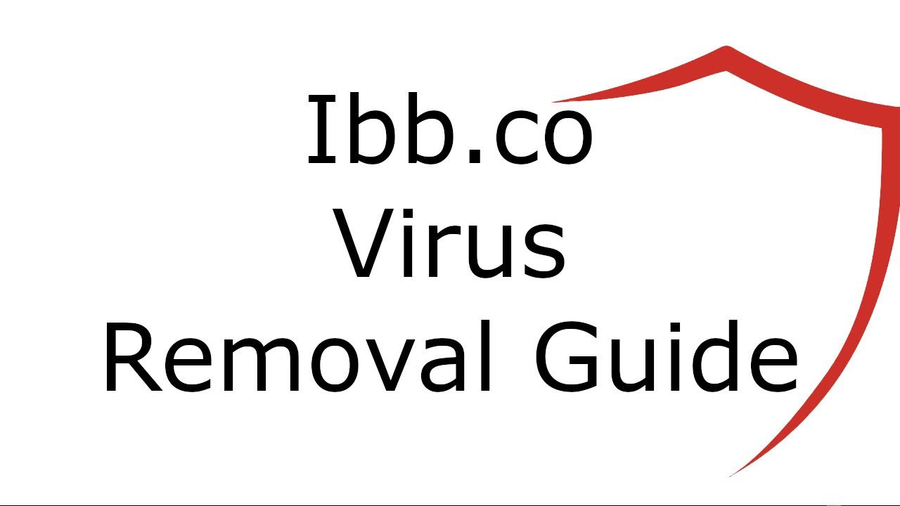Ibb.co Virus Removal Guide