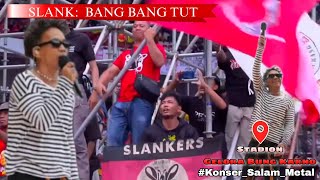 Download lagu Slank - Bang Bang tut - Live at Stadion GBK jakarta 2024 mp3